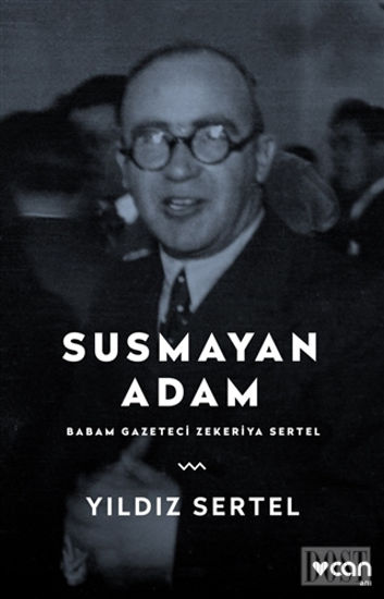 Susmayan Adam - Babam Gazeteci Zekeriya Sertel